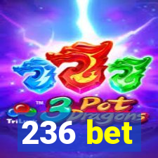 236 bet